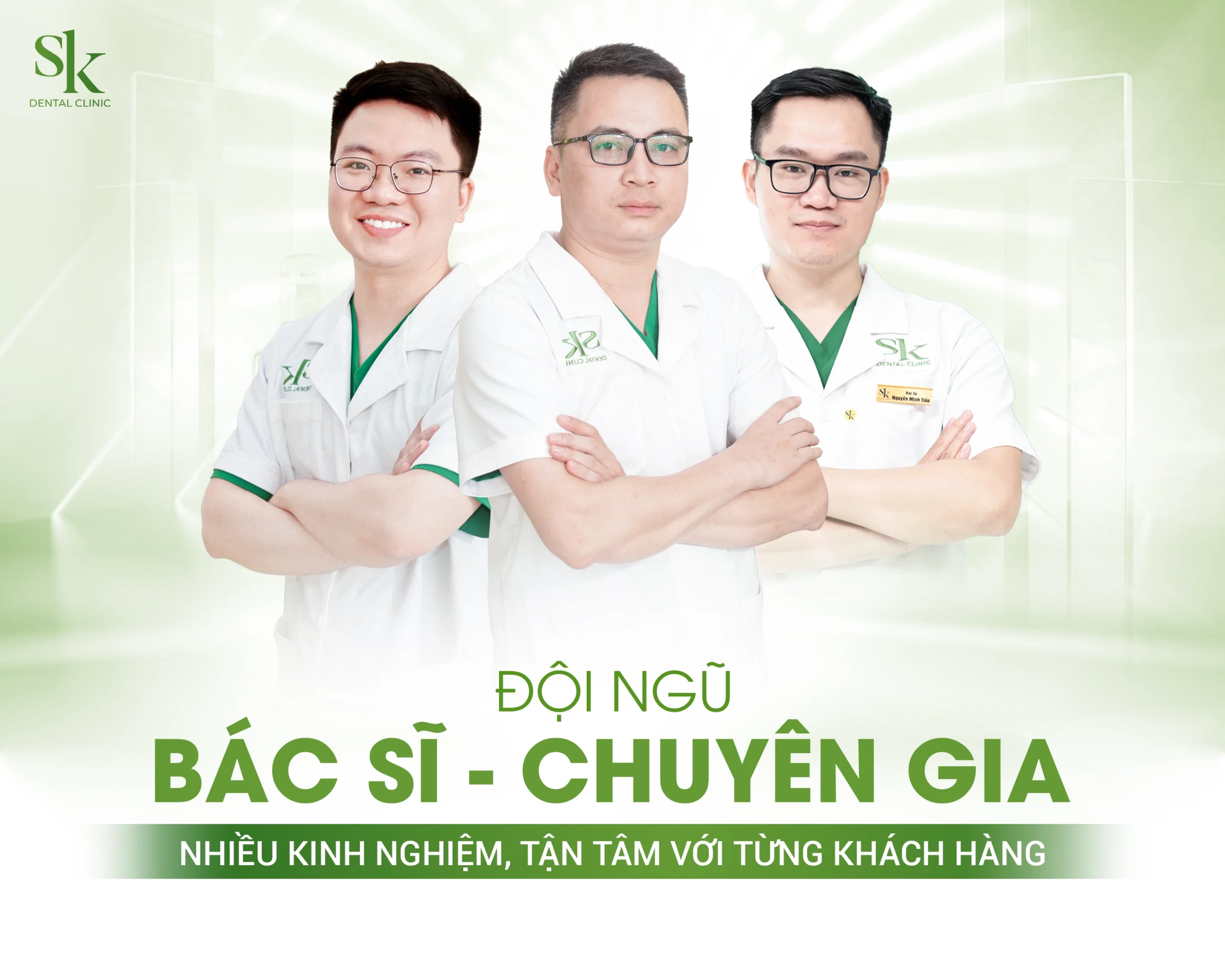 ĐỘI NGŨ CHUYÊN GIA, BÁC SĨ TẠI SK DENTAL CLINIC