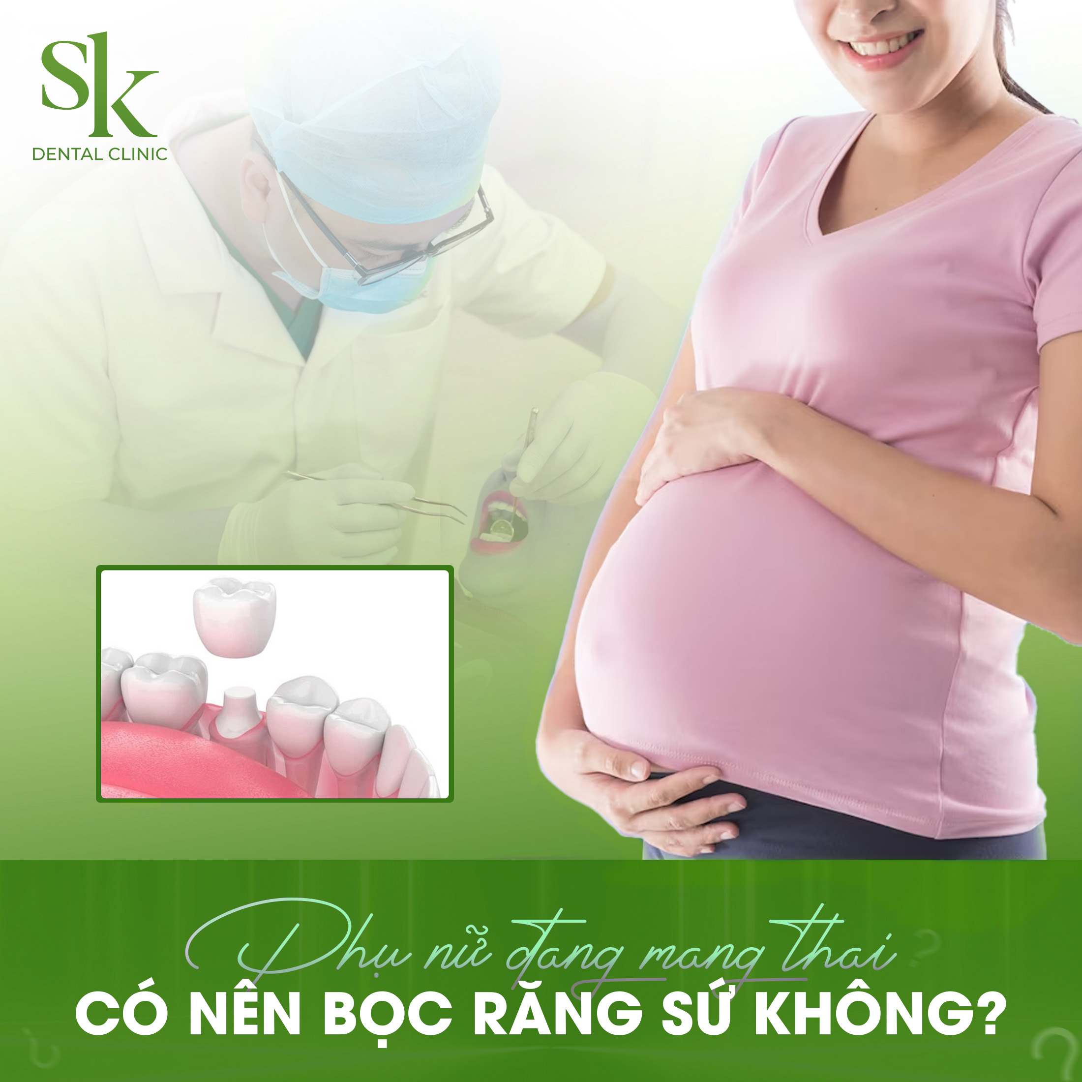 Bọc răng sứ cho phụ nữ mang thai